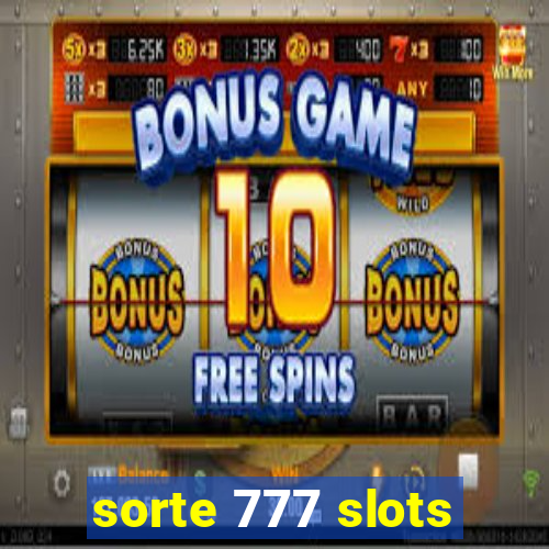 sorte 777 slots